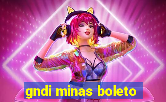 gndi minas boleto